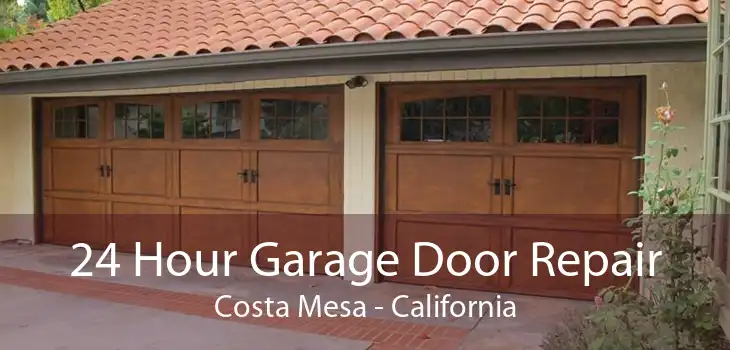 24 Hour Garage Door Repair Costa Mesa - California