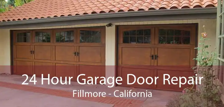 24 Hour Garage Door Repair Fillmore - California