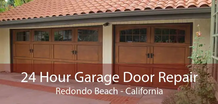 24 Hour Garage Door Repair Redondo Beach - California