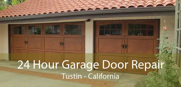 24 Hour Garage Door Repair Tustin - California