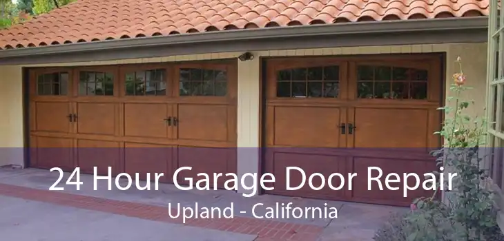 24 Hour Garage Door Repair Upland - California