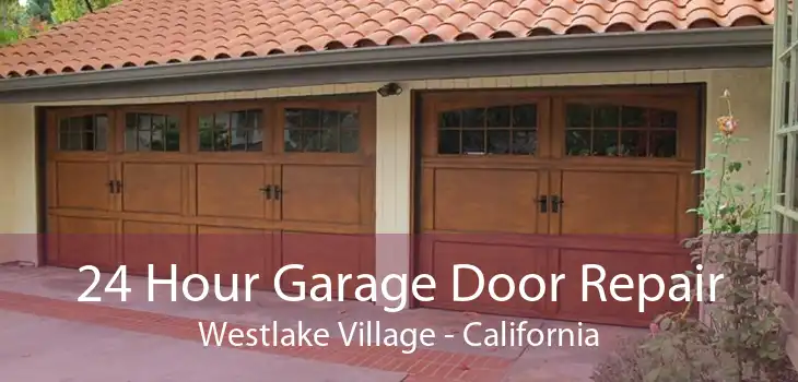 24 Hour Garage Door Repair Westlake Village - California