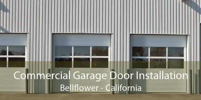 Commercial Garage Door Installation Bellflower - California