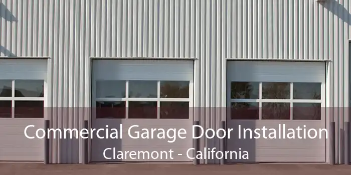 Commercial Garage Door Installation Claremont - California