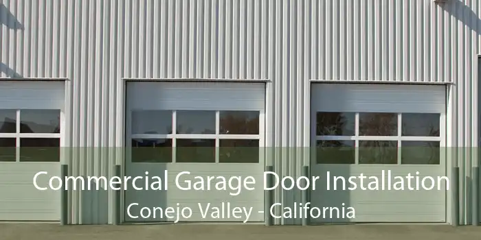 Commercial Garage Door Installation Conejo Valley - California