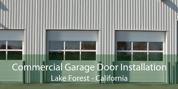 Commercial Garage Door Installation Lake Forest - California