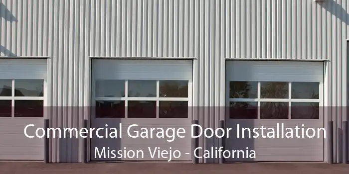 Commercial Garage Door Installation Mission Viejo - California