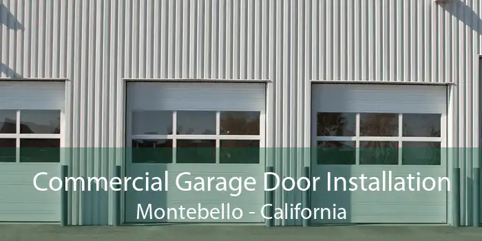 Commercial Garage Door Installation Montebello - California