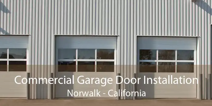 Commercial Garage Door Installation Norwalk - California