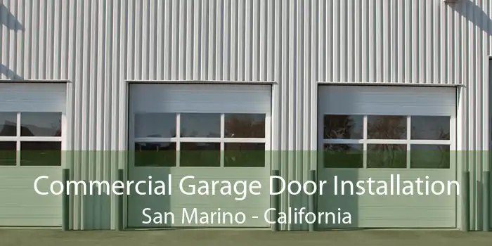 Commercial Garage Door Installation San Marino - California