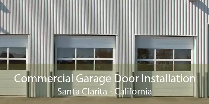 Commercial Garage Door Installation Santa Clarita - California