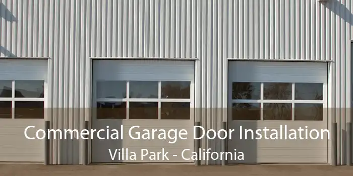 Commercial Garage Door Installation Villa Park - California