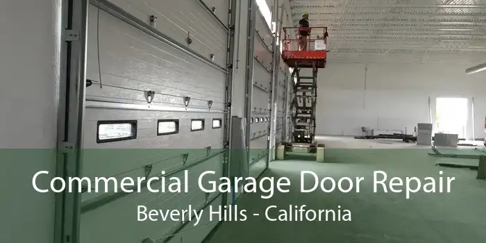 Commercial Garage Door Repair Beverly Hills - California