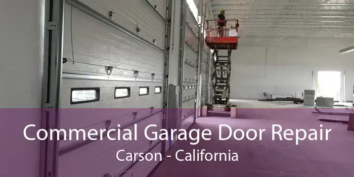 Commercial Garage Door Repair Carson - California