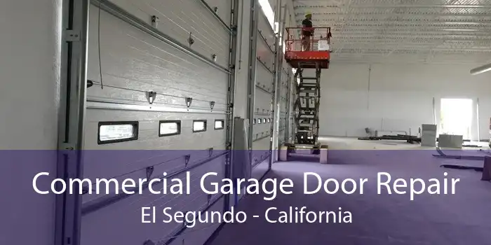 Commercial Garage Door Repair El Segundo - California