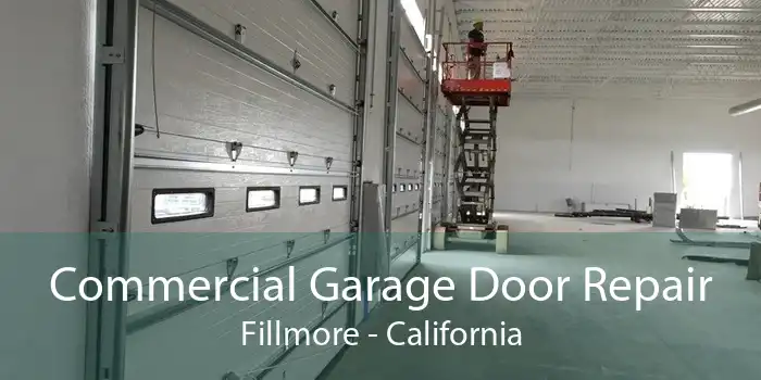 Commercial Garage Door Repair Fillmore - California