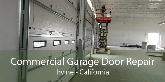 Commercial Garage Door Repair Irvine - California