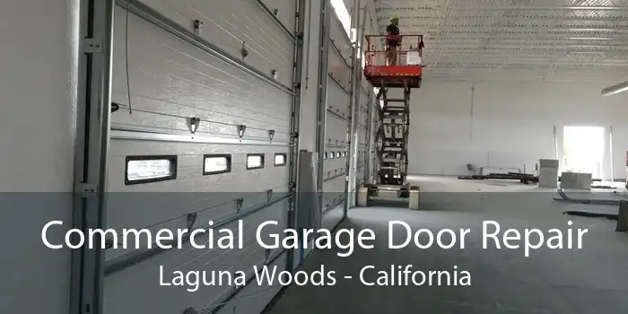 Commercial Garage Door Repair Laguna Woods - California