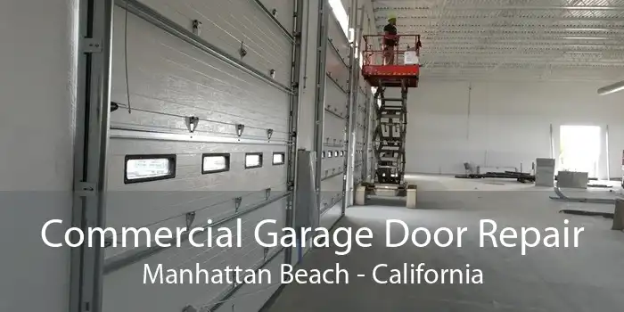 Commercial Garage Door Repair Manhattan Beach - California