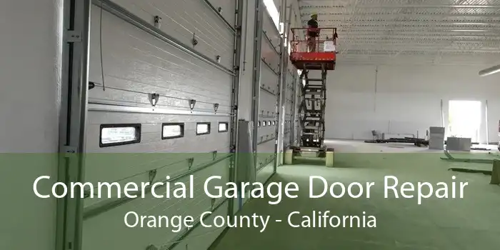 Commercial Garage Door Repair Orange County - California