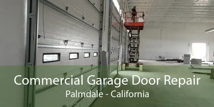 Commercial Garage Door Repair Palmdale - California