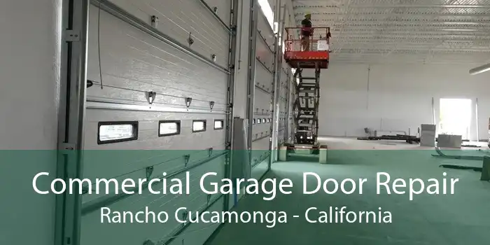 Commercial Garage Door Repair Rancho Cucamonga - California