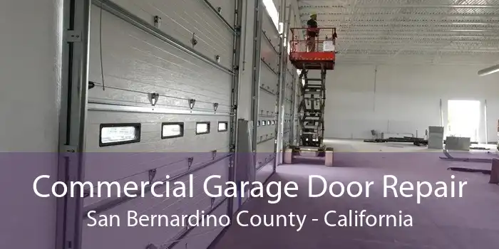 Commercial Garage Door Repair San Bernardino County - California