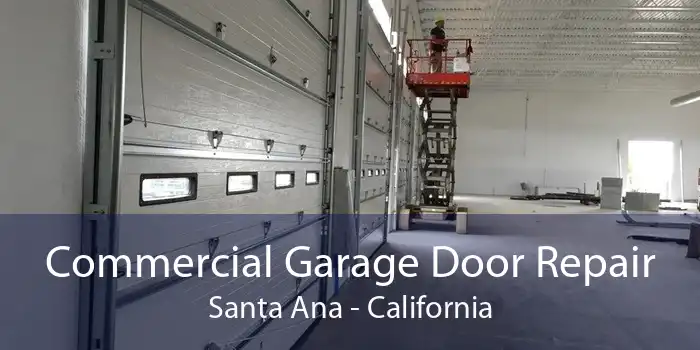 Commercial Garage Door Repair Santa Ana - California