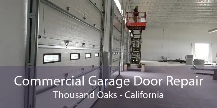 Commercial Garage Door Repair Thousand Oaks - California