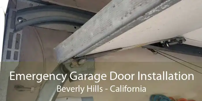 Emergency Garage Door Installation Beverly Hills - California