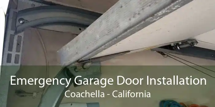 Emergency Garage Door Installation Coachella - California