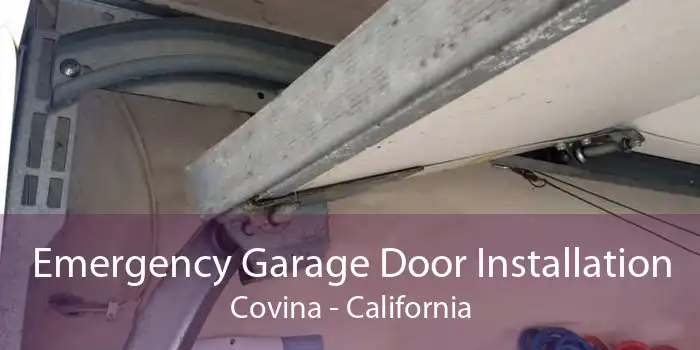 Emergency Garage Door Installation Covina - California