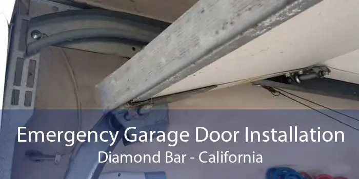 Emergency Garage Door Installation Diamond Bar - California