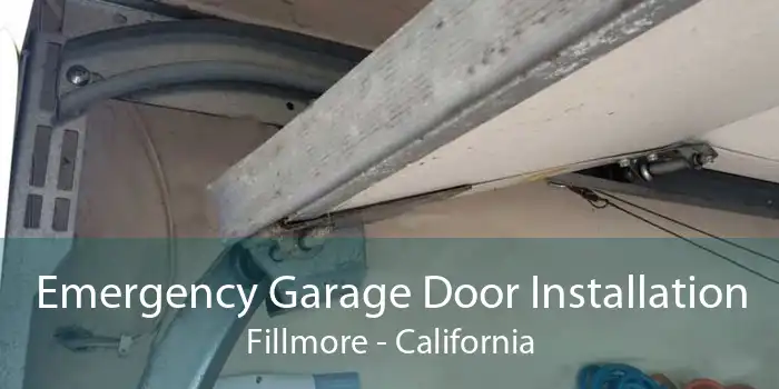 Emergency Garage Door Installation Fillmore - California