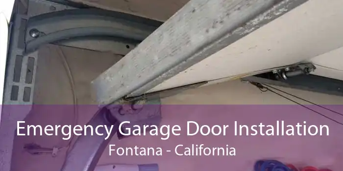 Emergency Garage Door Installation Fontana - California