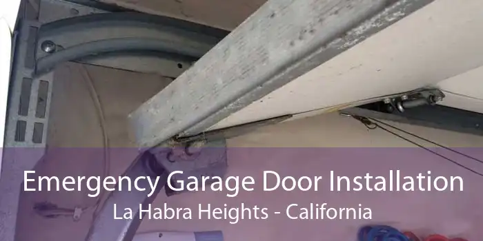 Emergency Garage Door Installation La Habra Heights - California