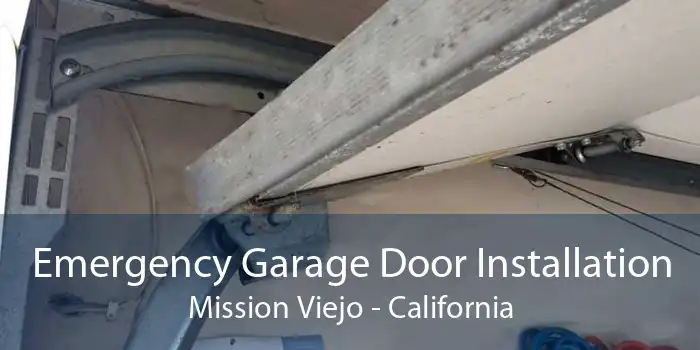 Emergency Garage Door Installation Mission Viejo - California