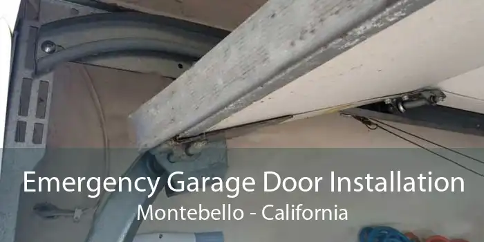 Emergency Garage Door Installation Montebello - California