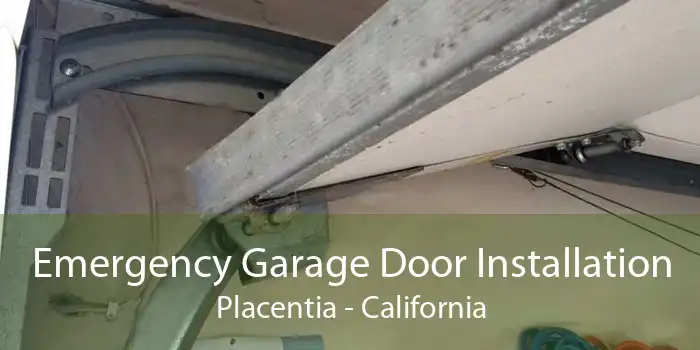 Emergency Garage Door Installation Placentia - California