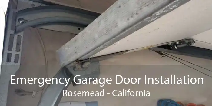 Emergency Garage Door Installation Rosemead - California