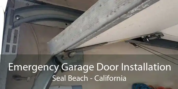 Emergency Garage Door Installation Seal Beach - California