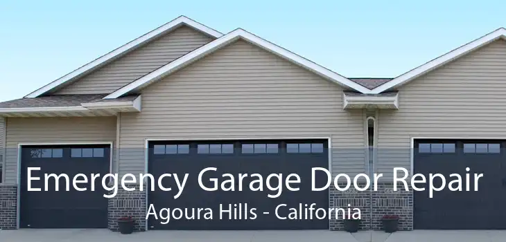 Emergency Garage Door Repair Agoura Hills - California