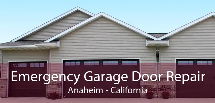 Emergency Garage Door Repair Anaheim - California