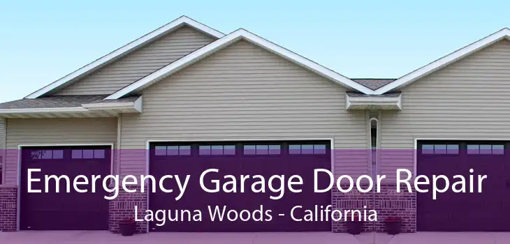 Emergency Garage Door Repair Laguna Woods - California