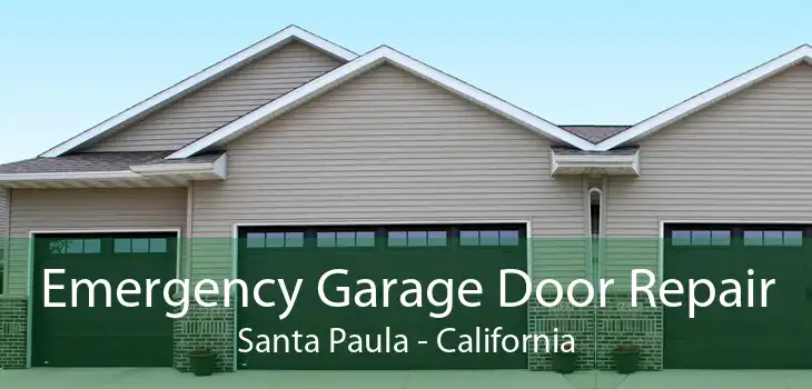 Emergency Garage Door Repair Santa Paula - California