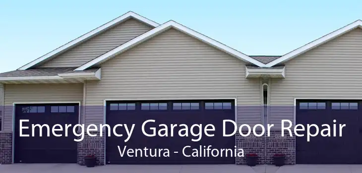 Emergency Garage Door Repair Ventura - California