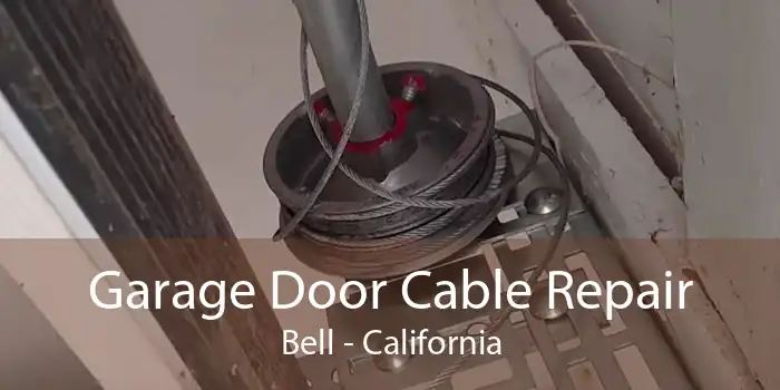 Garage Door Cable Repair Bell - California