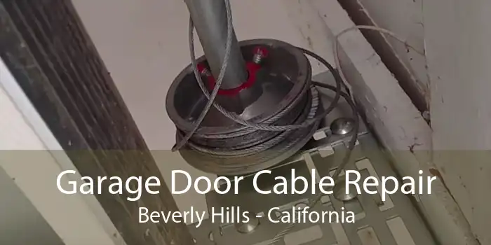 Garage Door Cable Repair Beverly Hills - California