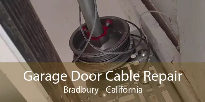 Garage Door Cable Repair Bradbury - California