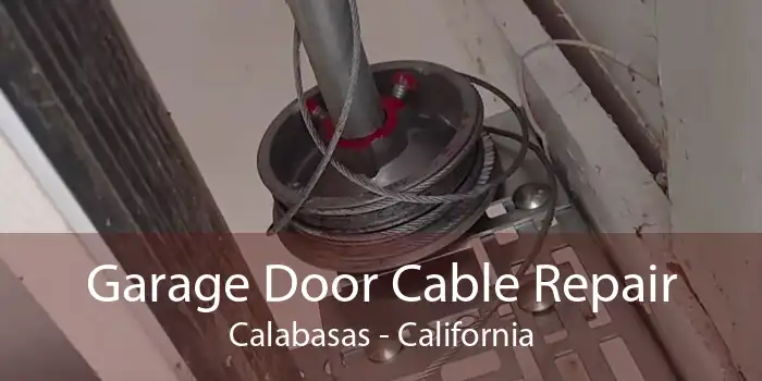 Garage Door Cable Repair Calabasas - California